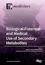 Biological Potential and Medical Use of Secondary Metabolites