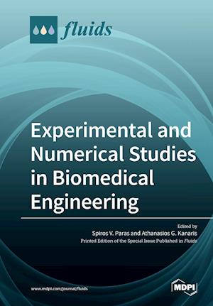 Experimental and Numerical Studies in Biomedical Engineering