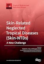 Skin-Related Neglected Tropical Diseases (Skin-NTDs) A New Challenge