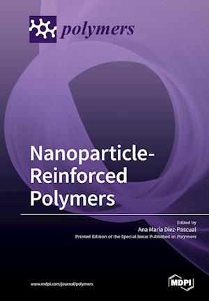 Nanoparticle-Reinforced Polymers