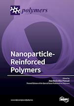 Nanoparticle-Reinforced Polymers