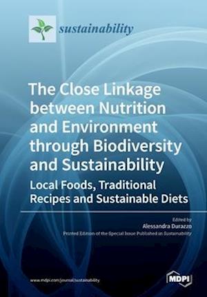 The Close Linkage between Nutrition and Environment through Biodiversity and Sustainability