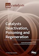 Catalysts Deactivation, Poisoning and Regeneration
