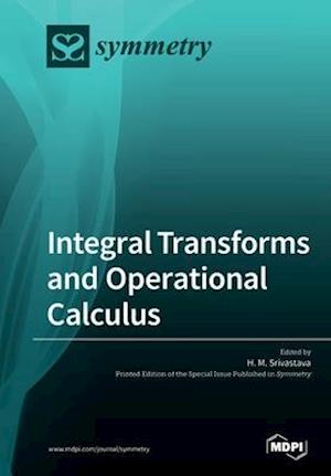 Integral Transforms and Operational Calculus