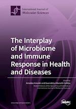 The Interplay of Microbiome and Immune Response in Health and Diseases