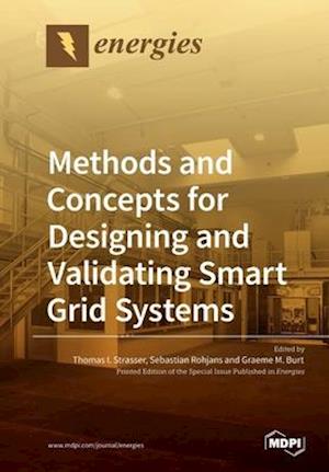 Methods and Concepts for Designing and Validating Smart Grid Systems