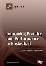 Improving Practice and Performance in Basketball