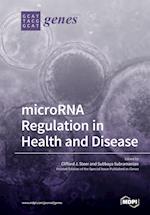 microRNA Regulation in Health and Disease 