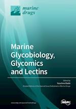 Marine Glycobiology, Glycomics and Lectins