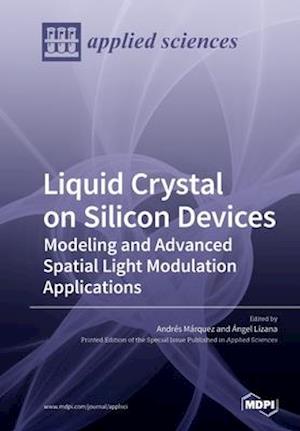 Liquid Crystal on Silicon Devices