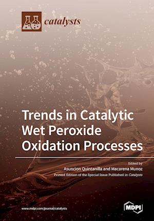 Trends in Catalytic Wet Peroxide Oxidation Processes