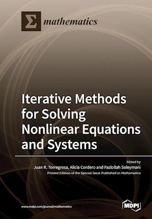 Iterative Methods for Solving Nonlinear Equations and Systems