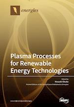 Plasma Processes for Renewable Energy Technologies 