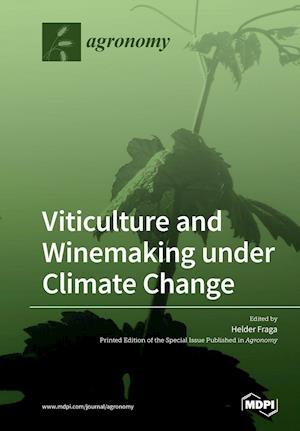 Viticulture and Winemaking under Climate Change