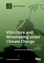 Viticulture and Winemaking under Climate Change 