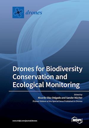 Drones for Biodiversity Conservation and Ecological Monitoring