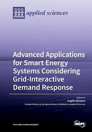 Advanced Applications for Smart Energy Systems Considering Grid-Interactive Demand Response