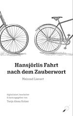 Hansjörlis Fahrt nach dem Zauberwort