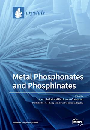 Metal Phosphonates and Phosphinates