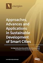 Approaches, Advances and Applications in Sustainable Development of Smart Cities 