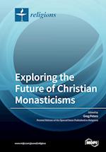 Exploring the Future of Christian Monasticisms 