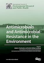 Antimicrobials and Antimicrobial Resistance in the Environment 