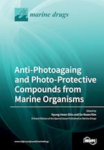 Anti-Photoagaing and Photo-Protective Compounds from Marine Organisms 