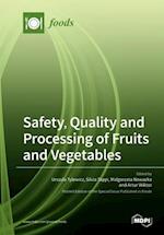 Safety, Quality and Processing of Fruits and Vegetables 