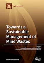 Towards a Sustainable Management of Mine Wastes