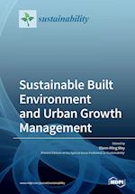 Sustainable Built Environment and Urban Growth Management 