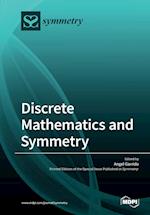 Discrete Mathematics and Symmetry 