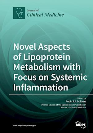 Novel Aspects of Lipoprotein Metabolism with Focus on Systemic Inflammation