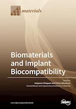 Biomaterials and Implant Biocompatibility 