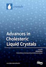Advances in Cholesteric Liquid Crystals 