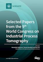 Selected Papers from the 9th World Congress on Industrial Process Tomography 