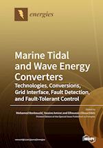 Marine Tidal and Wave Energy Converters