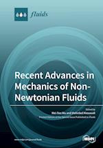 Recent Advances in Mechanics of Non-Newtonian Fluids 