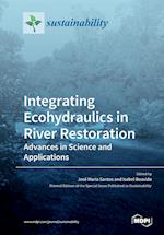 Integrating Ecohydraulics in River Restoration