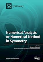 Numerical Analysis or Numerical Method in Symmetry 