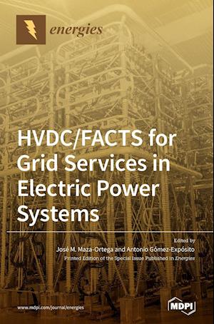 HVDC/FACTS for Grid Services in Electric Power Systems