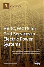 HVDC/FACTS for Grid Services in Electric Power Systems 