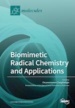 Biomimetic Radical Chemistry and Applications 