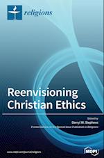 Reenvisioning Christian Ethics 