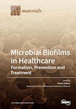 Microbial Biofilms in Healthcare