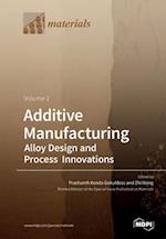 Additive Manufacturing Volume 2