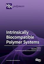 Intrinsically Biocompatible Polymer Systems 