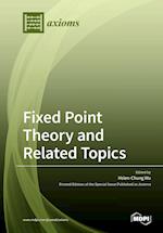 Fixed Point Theory and Related Topics 