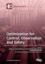 Optimization for Control, Observation and Safety 