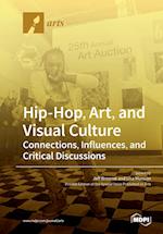 Hip-Hop, Art, and Visual Culture