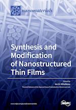 Synthesis and Modification of Nanostructured Thin Films 